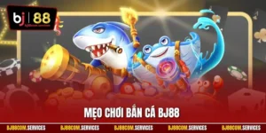 Mẹo chơi bắn cá