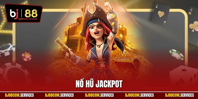 Nổ hũ Jackpot