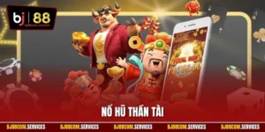 Nổ hũ Thần Tài